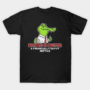 Alligator Invest-O-Gator finance savvy reptile T-Shirt